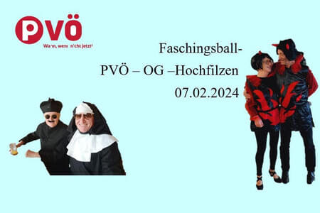 Faschings- Ball - PVÖ - OG. Hochfilzen 7.2.24
