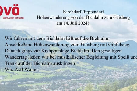Höhenwanderung OG. Kirchdorf&Erpfendorf 14.7.24